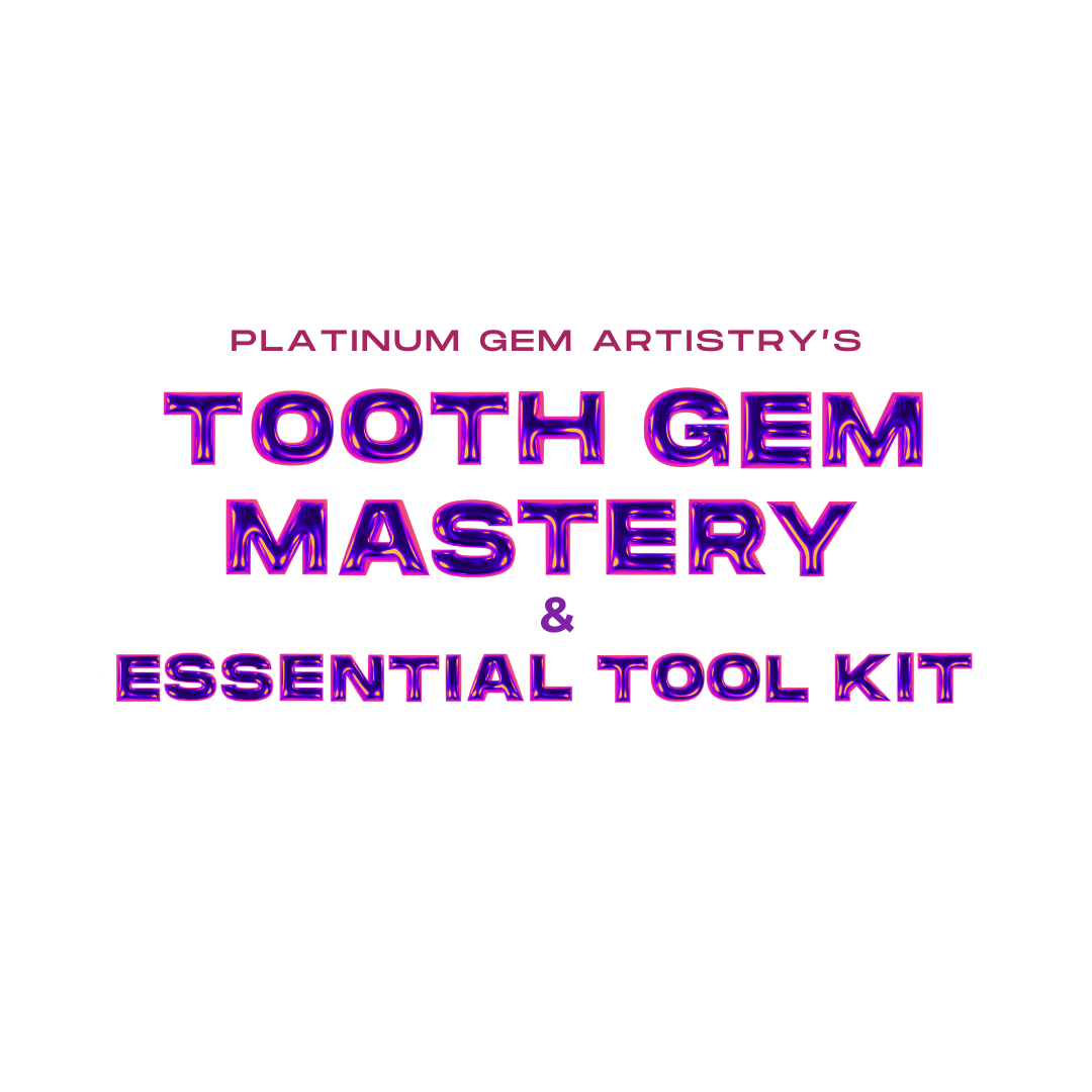 Tooth Gem Mastery + Essential Tool Kit
